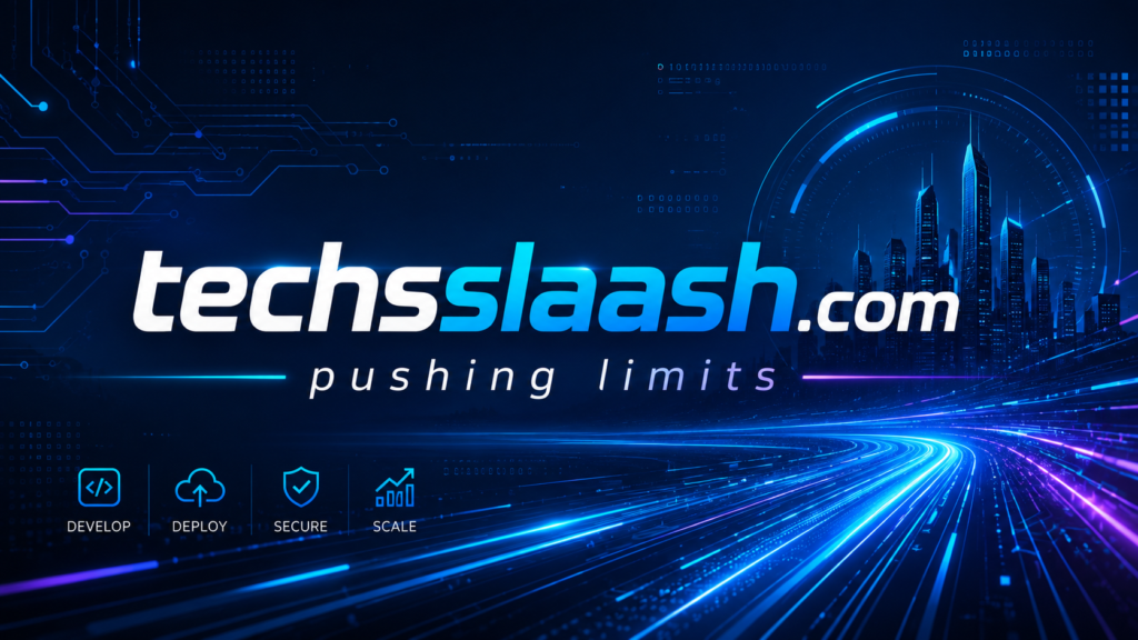 techsslaash.com - pushing limits
